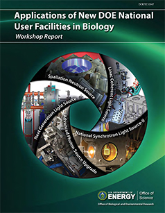 Applications of New DOE National User Facilities in Biology Cover